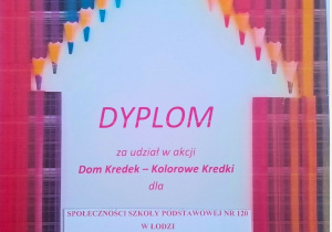 Dyplom dla społeczności naszej szkoły za aktywny udział w akcji charytatywnej Kolorowe Kredki